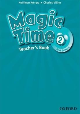 کتاب Magic Time2 (2nd) Teachers Book کتاب Magic Time2 (2nd) Teachers Book