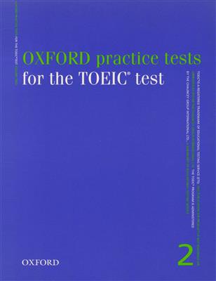 کتاب Oxford Practice Tests Dor the TOEIC 2 with Key