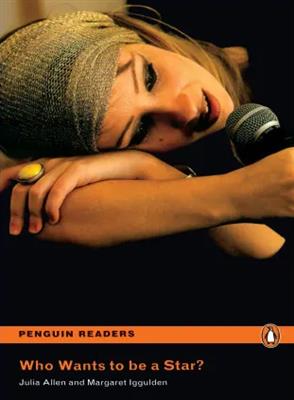 کتاب Penguin Readers Easystarts Who Wants To Be A Star