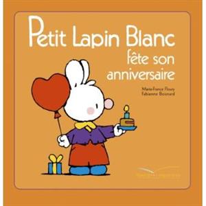 کتاب Petit Lapin Blanc - - Petit Lapin Blanc fete son anniversaire