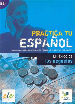 کتاب Practica Tu Espanol el lexico de los negocios