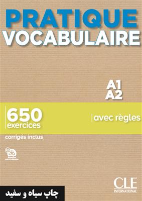 کتاب Pratique Vocabulaire - Niveaux A1 - A2 - Livre + Corrigés + en ligne