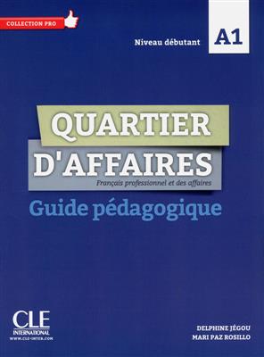 کتاب Quartier d'affaires - Niveau A1 - Guide pédagogique کتاب Quartier d'affaires - Niveau A1 - Guide pédagogique