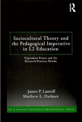 کتاب Sociocultural Theory and the Pedagogical Imperative in L2 Education کتاب Sociocultural Theory and the Pedagogical Imperative in L2 Education