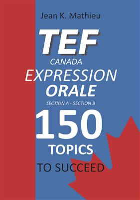 کتاب TEF CANADA EXPRESSION ORALE - 150 Topics To Succeed