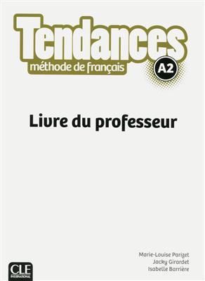 کتاب Tendances A2 - Livre du professeur