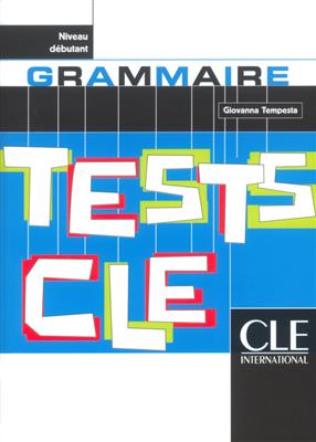 کتاب Tests de grammaire cle - Niveau debutant کتاب Tests de grammaire cle - Niveau debutant