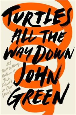 کتاب Turtles All the Way Down - Full Text