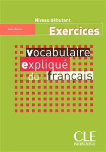 کتاب Vocabulaire explique du français - debutant - Exercices